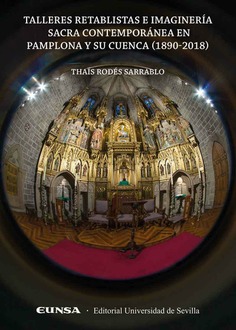 Talleres retablistas e imaginería sacra contemporánea en Pamplona y su cuenca