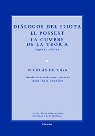 Diálogos del idiota; El Posset; La cumbre de la teoría