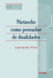 Nietzsche como pensador de dualidades