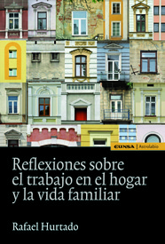 Reflexiones sobre el trabajo en el hogar y la vida familiar