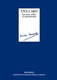 Una caro. Escritos sobre matrimonio
