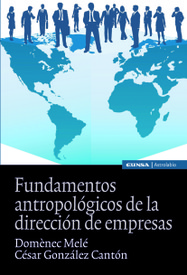 Fundamentos antropológicos de la dirección de empresas
